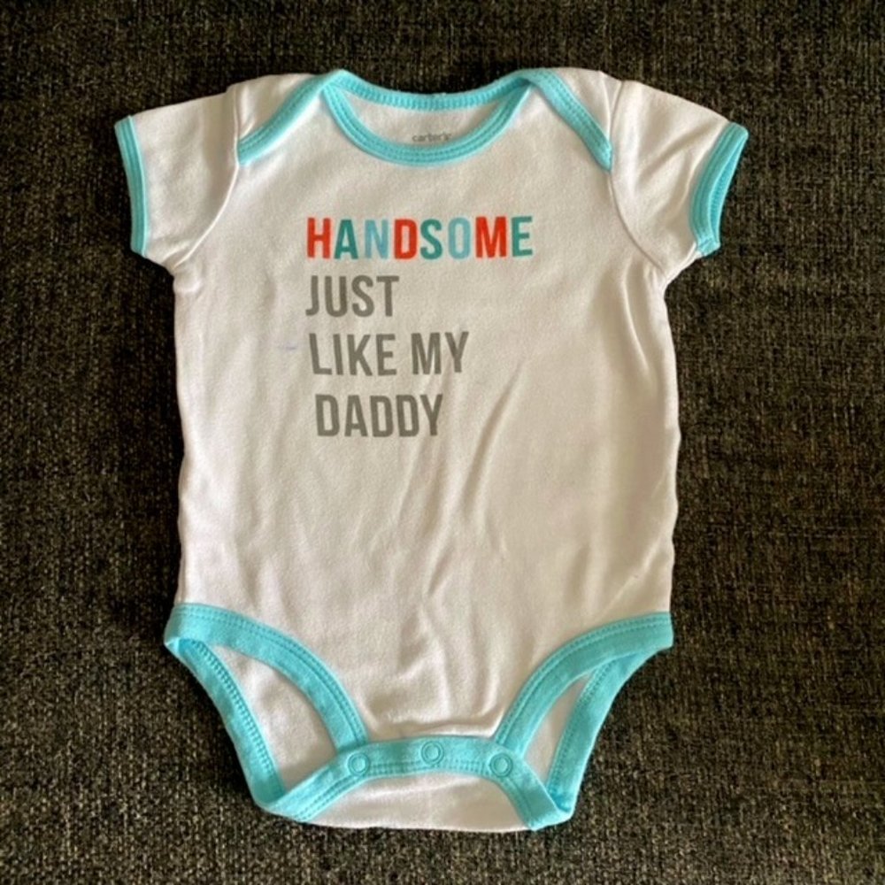 "Handsome Just Like Daddy"  Baby Onesie